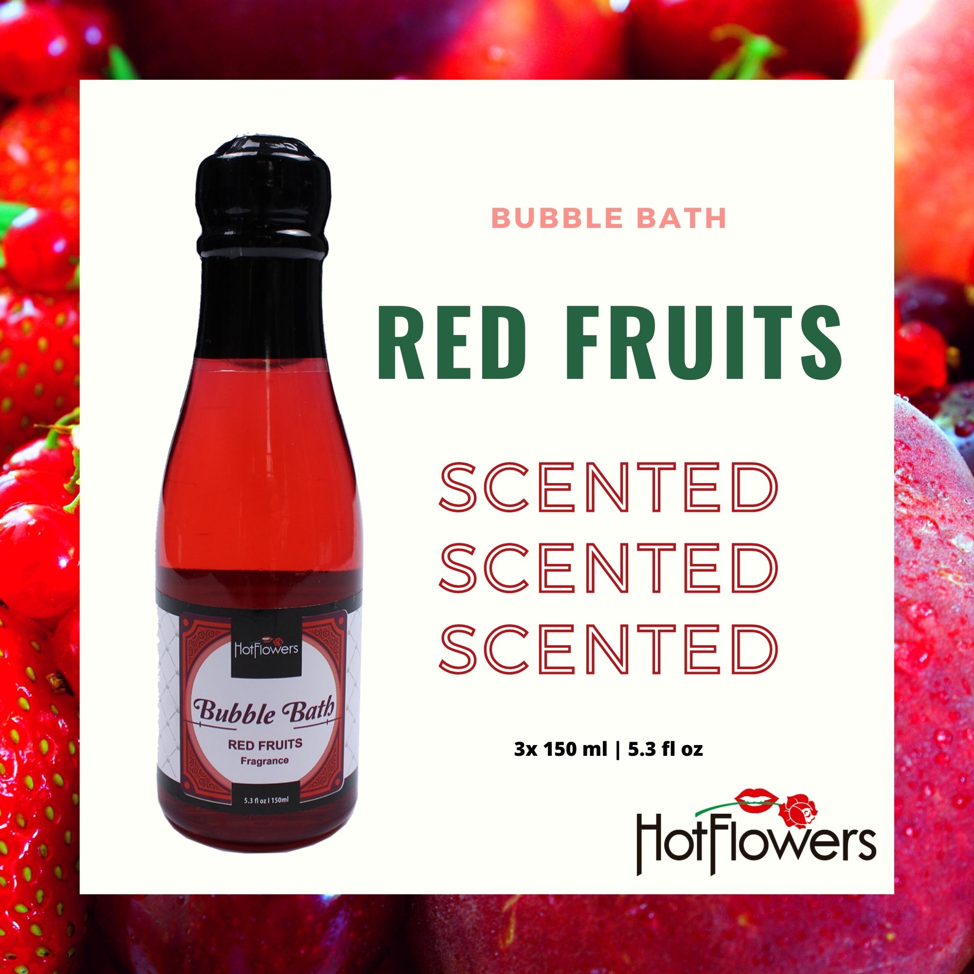 HC755-3 Bubble Bath Red Fruits Hot Flowers Bubble Bath Red Fruits Scented